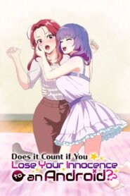 Does It Count If You Lose Your Innocence to an Android?